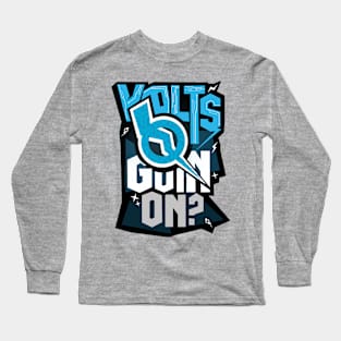 Volt's Goin' On? Long Sleeve T-Shirt